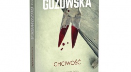 Premiera powieści "Chciwość" LIFESTYLE, Książka - 2 czerwca nakładem wydawnictwa Burda Książki ukazała się najnowsza powieść Marty Guzowskiej "Chciwość".
