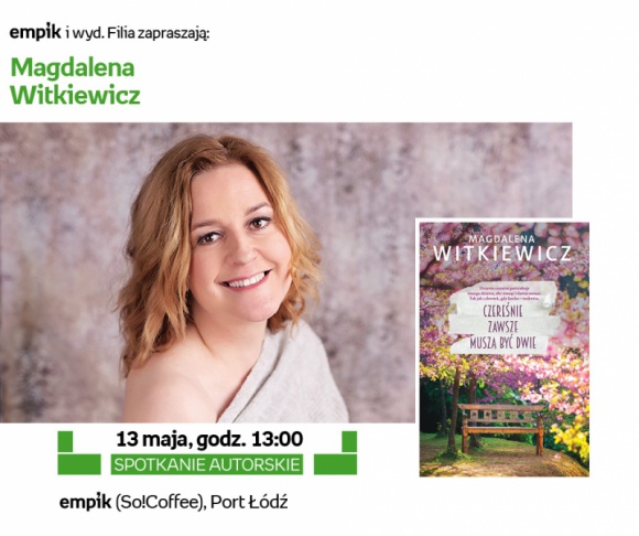 Pisarka Magdalena Witkiewicz w Porcie Łódź LIFESTYLE, Książka - Magdalena Witkiewicz, bestsellerowa polska autorka, która opowiada o poważnych sprawach w lekkim stylu będzie gościem Empiku w Porcie Łódź.