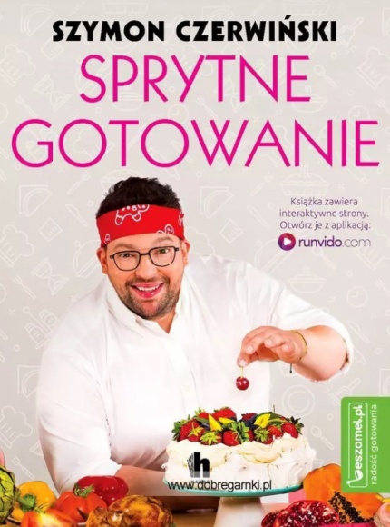 Sprytne gotowanie LIFESTYLE, Książka - Nowość Wydawnictwa Harde. W książce ,,Sprytne gotowanie" Szymon Czerwiński dzieli się swoimi przepisami i kulinarnymi sekretami.