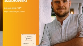 Witold Szabłowski | Empik Galeria Bałtycka LIFESTYLE, Książka - spotkanie